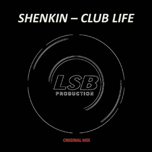 Club - Life (Original Mix)