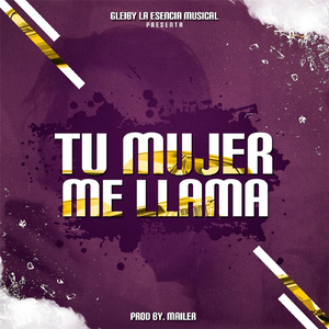 Tu Mujer Me Llama