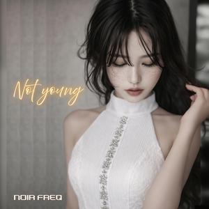 Not young (이제 어리지 않아) (feat. Juddy C)