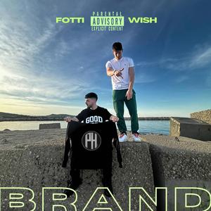 BRAND (feat. FOTTI)