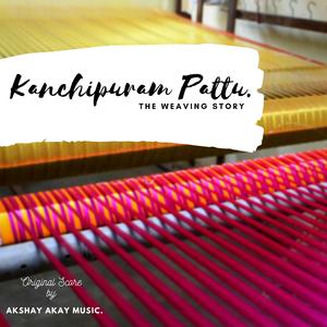 Kanchipuram Pattu (Original Motion Picture Soundtrack)