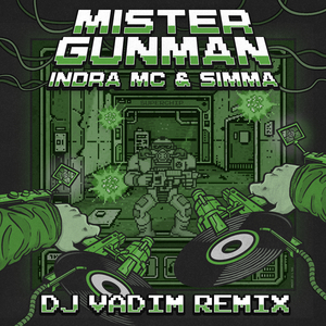 Mister Gunman (DJ Vadim Remix)