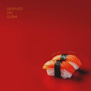 Después Del Sushi