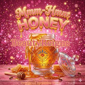 Mmm-Hmm Honey