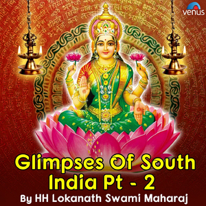 Sri Ranganath Mandir Srirangam Dhaam Yatra Katha Shri Mahalaxmi Namastute (Glimpses of South India, Pt. 2)