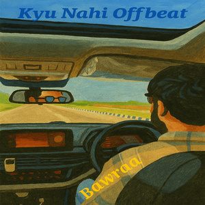 Kyu Nahi Offbeat