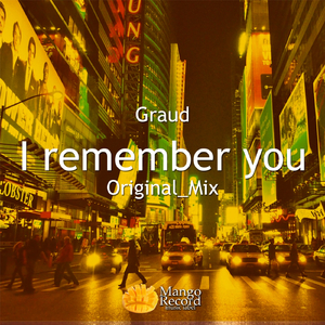 I Remember You (Original Mix)
