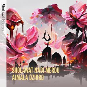 Sholawat Nabi Ajmala Dzikro (Cover)
