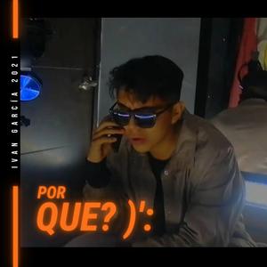Por Qué?