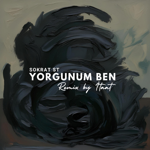 Yorgunum Ben (Remix)