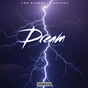Dream (feat. ORTEGA)