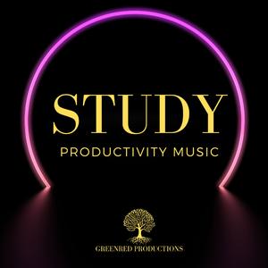 Productivity Music, Study Music for Focus
