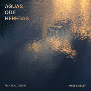 Aguas Que Heredas