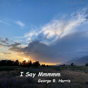 I Say Mmmm