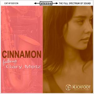 Cinnamon (feat. Gary Metz)