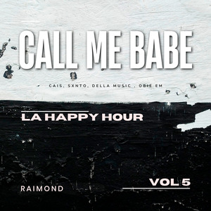 La Happy Hour Vol.5 - Call Me Babe