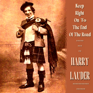 Keep Right on to the End of the Road