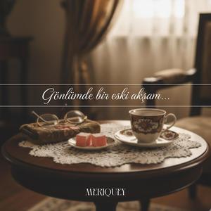 Gönlümde Bir Eski Akşam