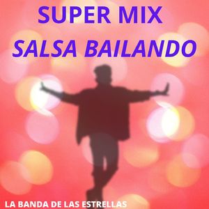 Super Mix Salsa Bailando