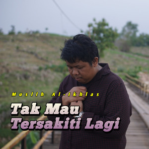 Tak Mau Tersakiti Lagi