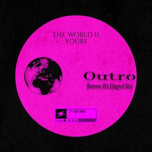 Outro (Kareem Ali's Ethereal Mix)