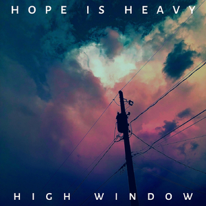 Hope Is Heavy
