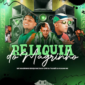 RELIQUIA DO MAGRINHO