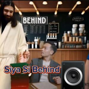 Siya Si Behind