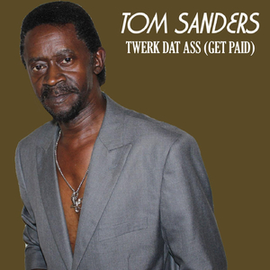 Twerk Dat Ass (Get Paid)