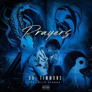 Prayers (feat. Kyle Strngz)