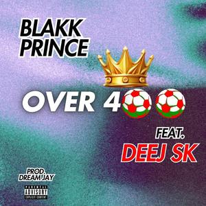 Over 400 (feat. DeeJ SK)