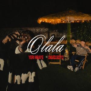 OLALA (feat. DAVID SOTO)