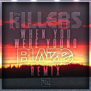 When You Were Young (Blaize Remix)