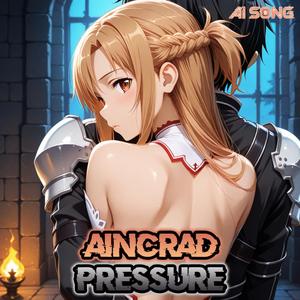 Aincrad Pressure