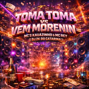 TOMA TOMA VS VEM MORENIN