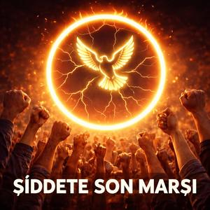 Şiddete Son Marşı