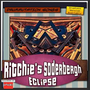Ritchie’s Soderbergh Eclipse (Full Version) (Full Version)