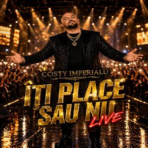 Îți Place Sau Nu (Live)