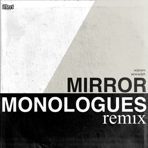 Mirror Monologues (Remix)