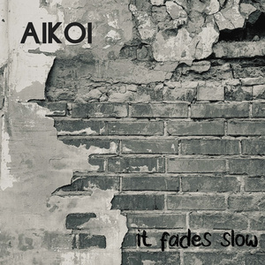 It Fades Slow