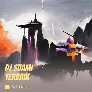 Dj Suami Terbaik