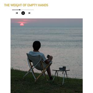 The Weight of Empty hands