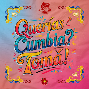 Querías Cumbia? Tomá! (Live)
