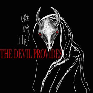 The Devil Provides