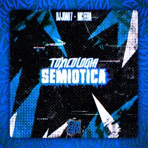 Toxicológia Semiótica (feat. DJ JOAO 7 & MC FERA)
