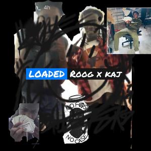 Loaded v1 (feat. Roog)