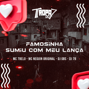 a famosinha sumiu com meu lança