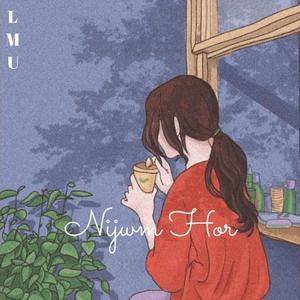 Nijwm Hor (Lofi Remake)