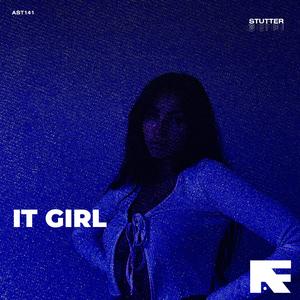 IT GIRL (Stutter Techno)