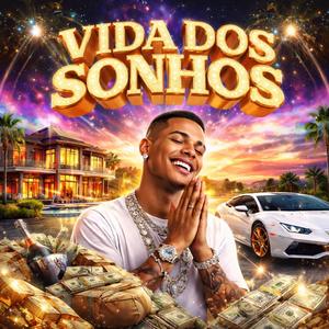Vida Dos Sonhos